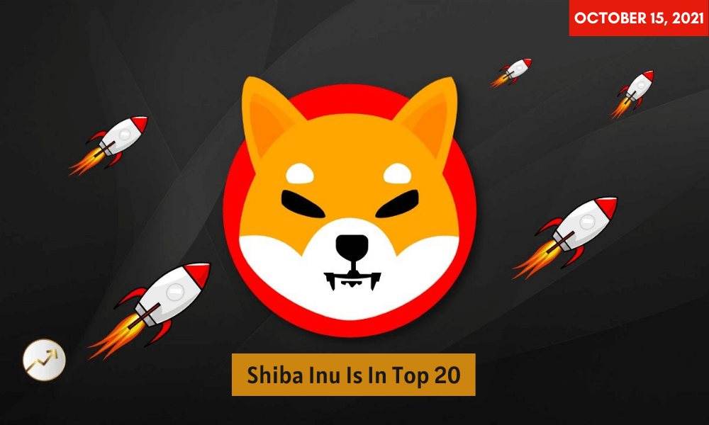 300% Price Soaring Just In 9 Days! Shiba Inu Is In Top 20 Among Cryptocurrencies
