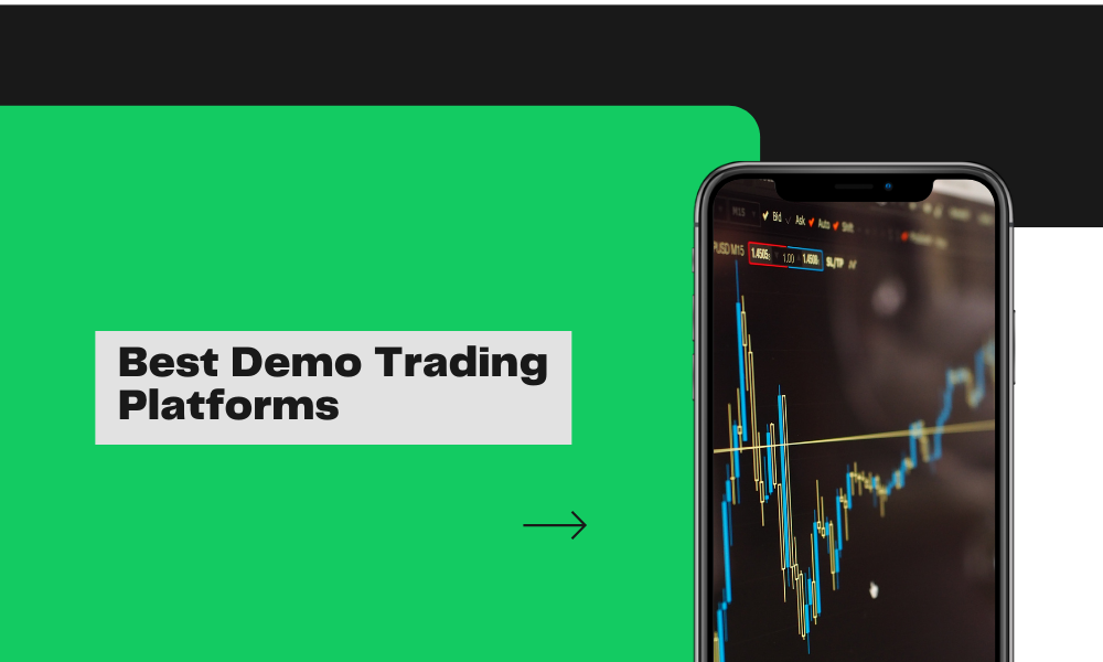 5 DEMO Trading Platforms You Should Consider Using In 2022