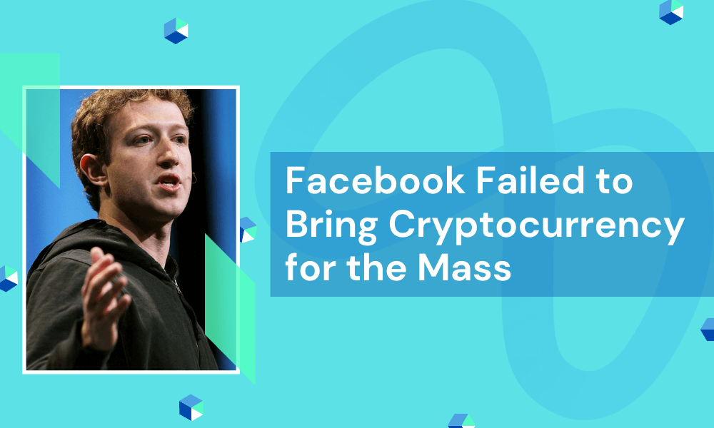 Facebook’s Effort to Bring Cryptocurrency to the Masses has Failed- Forexprop