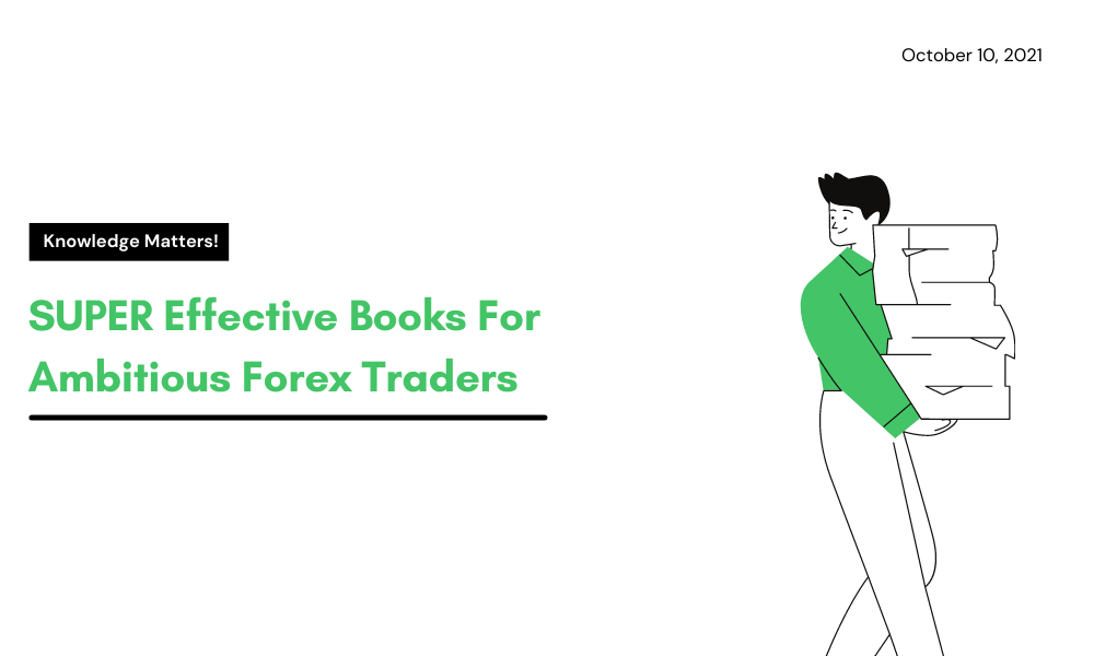 5 SUPER Effective Books For Ambitious Forex Traders [ Updated in 2021-22 ]